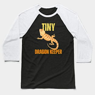 Tiny Dragon Keeper Lover Lizard Reptile Baseball T-Shirt